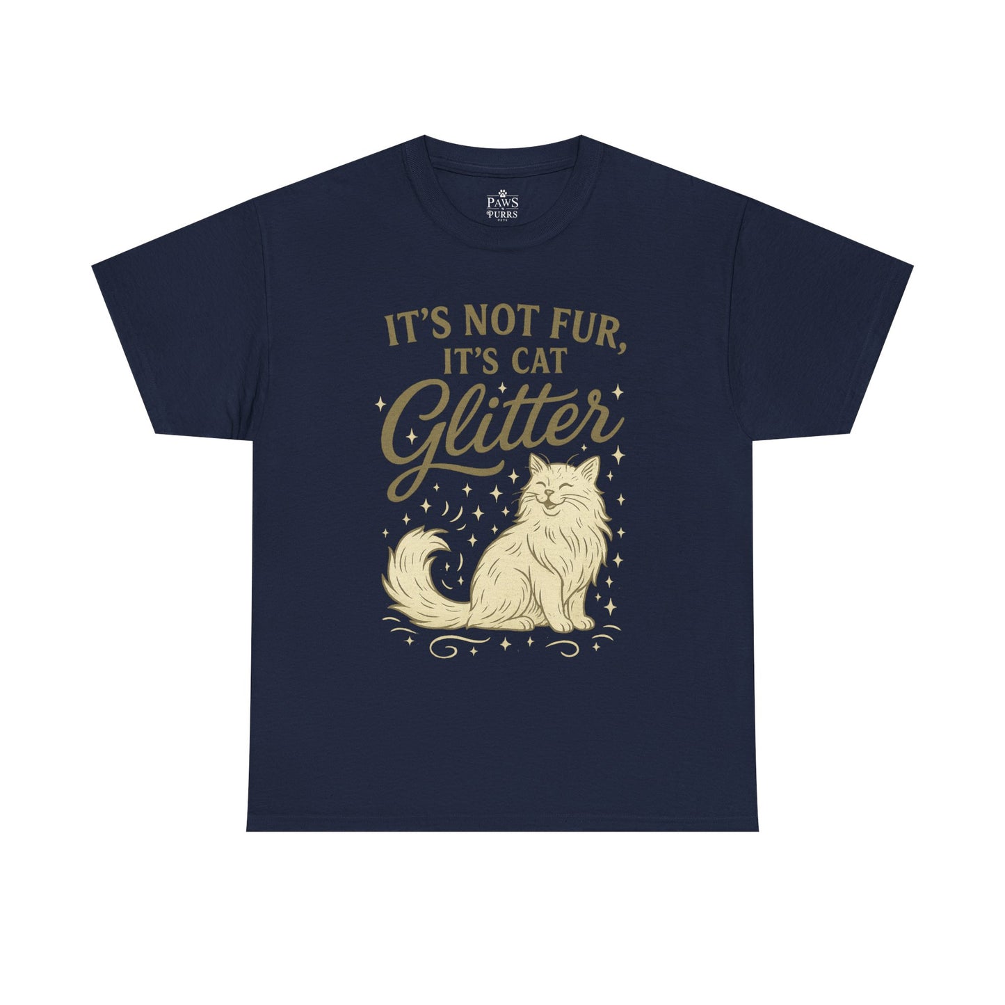 It's Not Fur, It's Cat Glitter - Classic Unisex T-Shirt