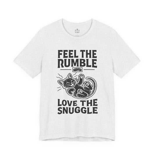 Feel the Rumble, Love the Snuggle – Cat Soft Unisex T-Shirt