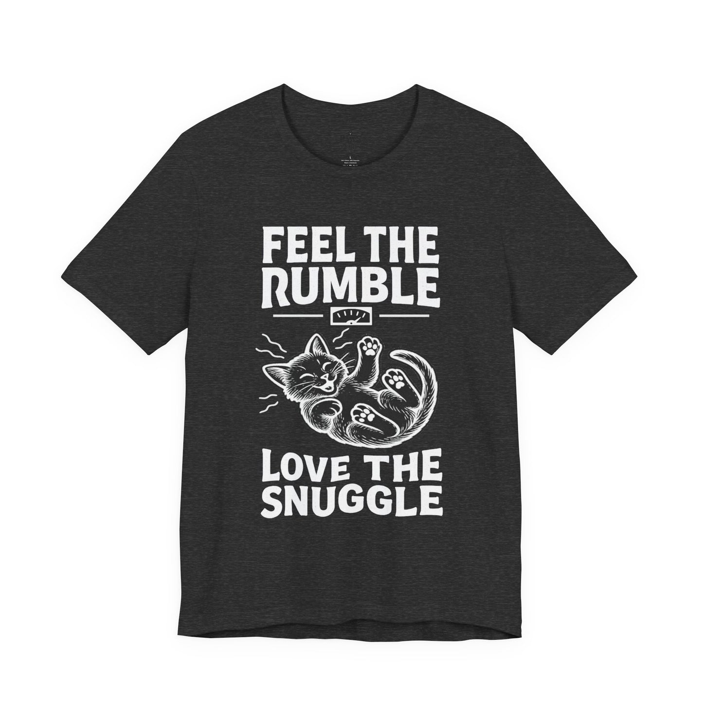 Feel the Rumble, Love the Snuggle – Cat Soft Unisex T-Shirt