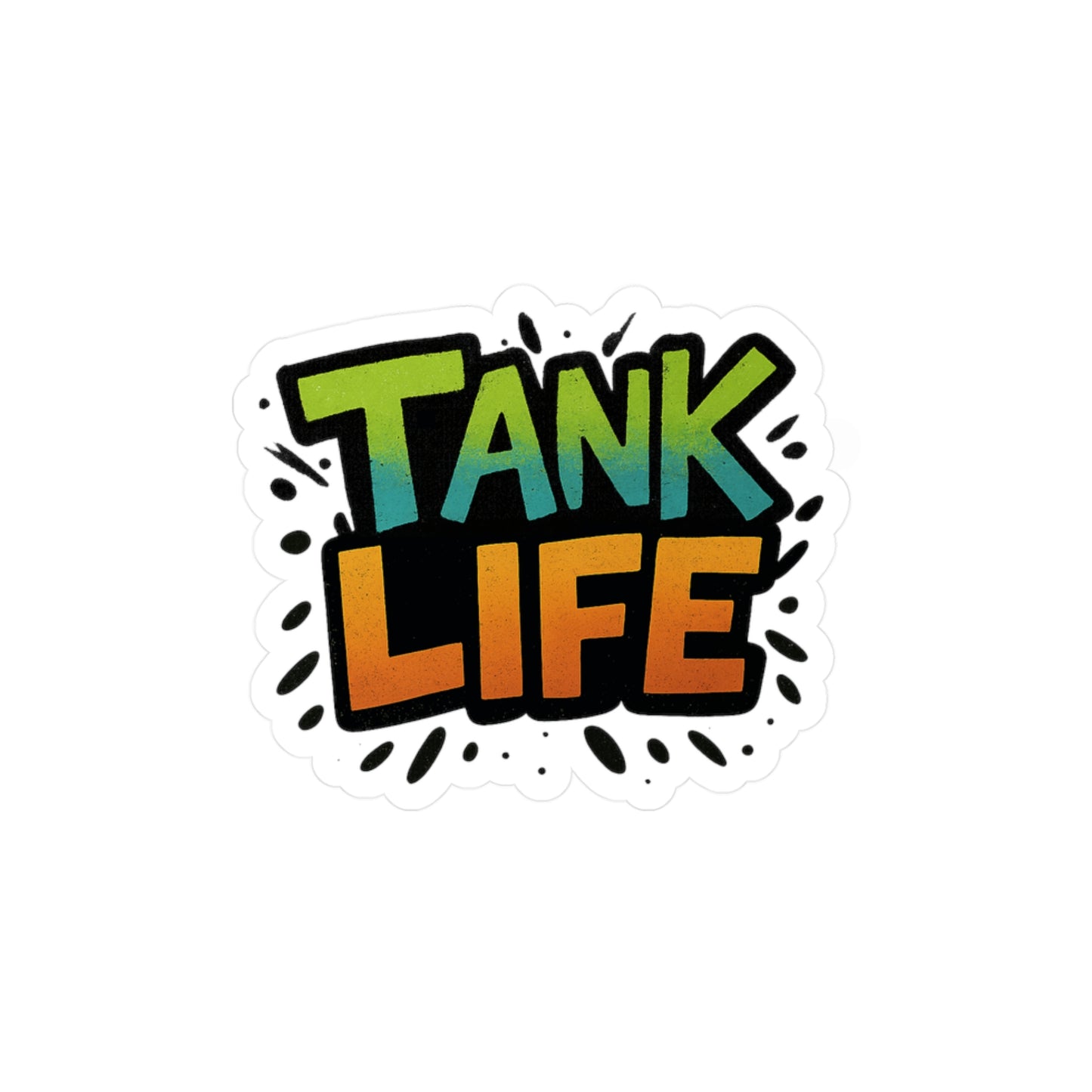 Tank Life – Aquarium Hobbyist Vinyl Sticker