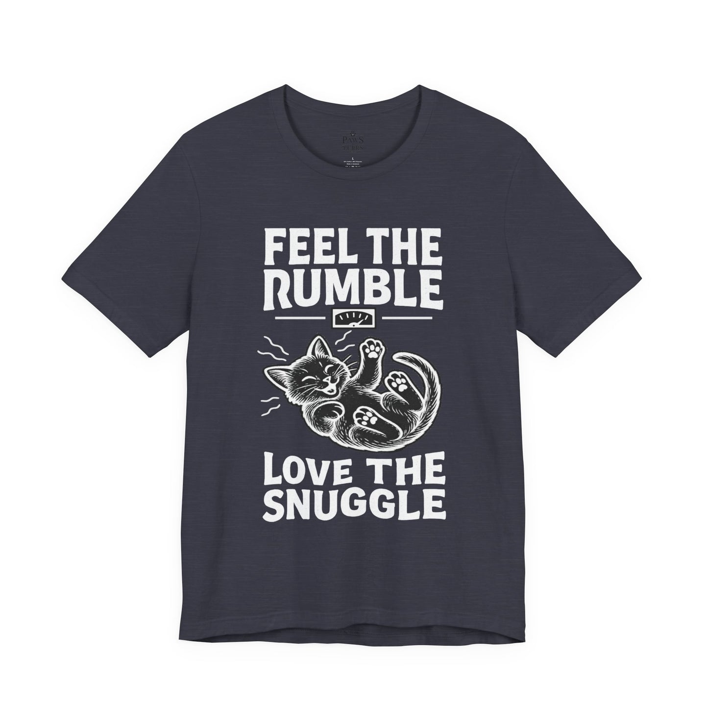 Feel the Rumble, Love the Snuggle – Cat Soft Unisex T-Shirt