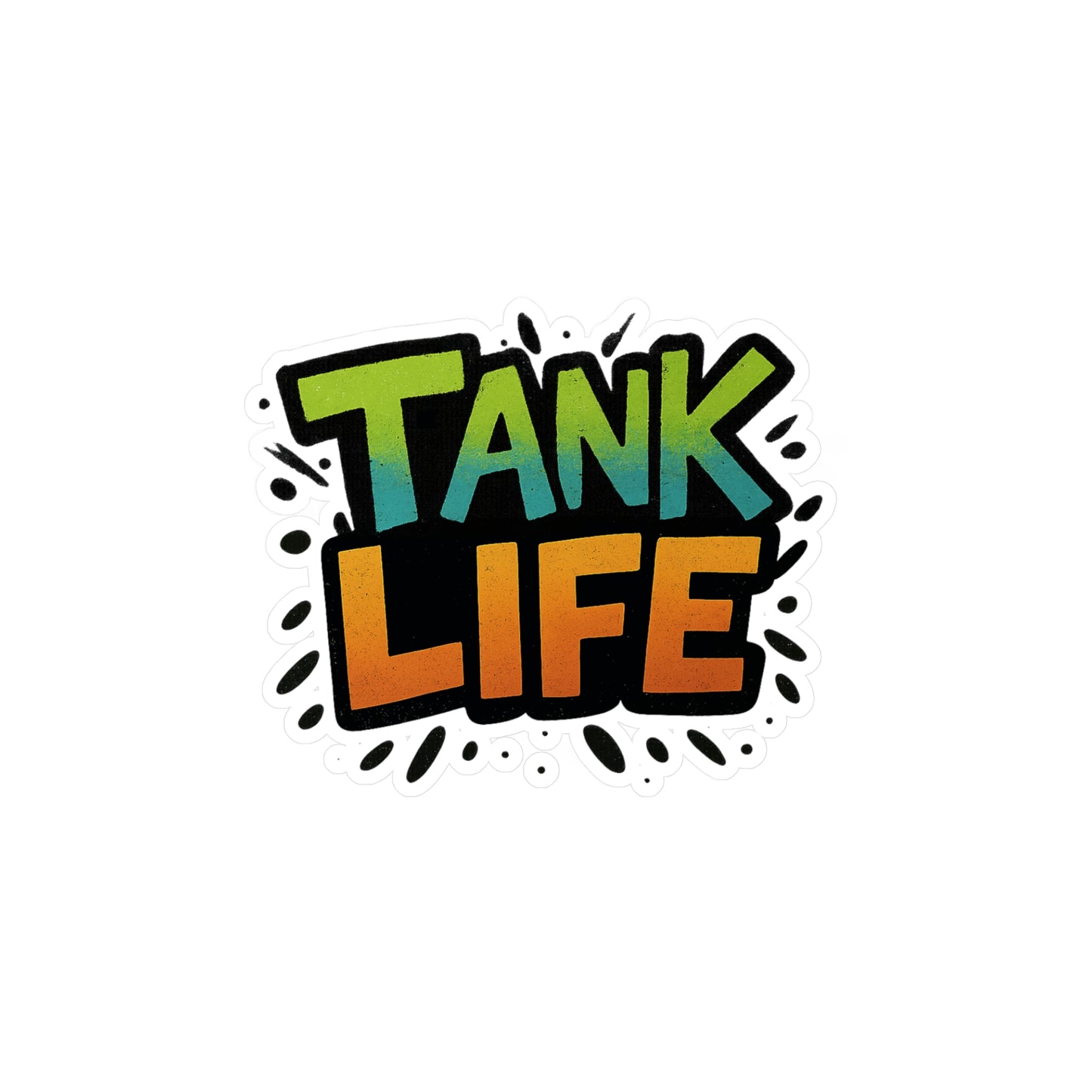 Tank Life – Aquarium Hobbyist Vinyl Sticker
