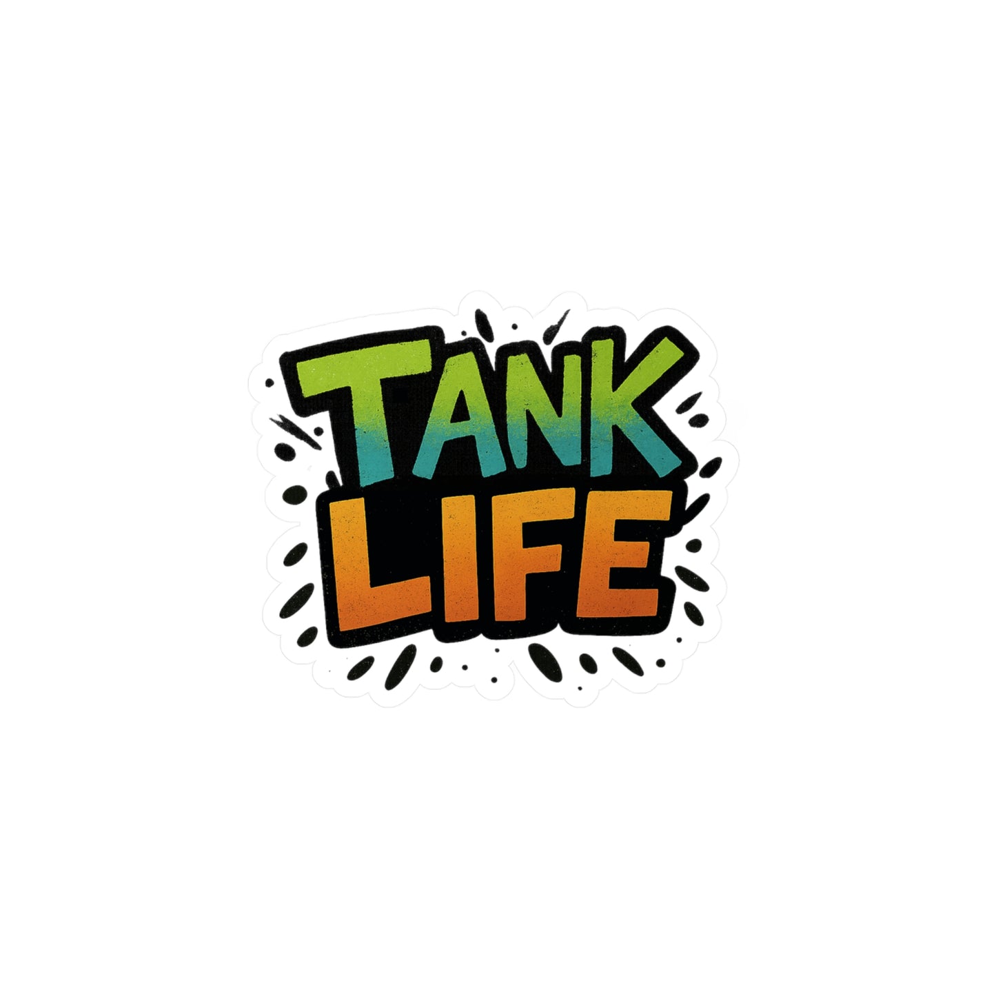 Tank Life – Aquarium Hobbyist Vinyl Sticker