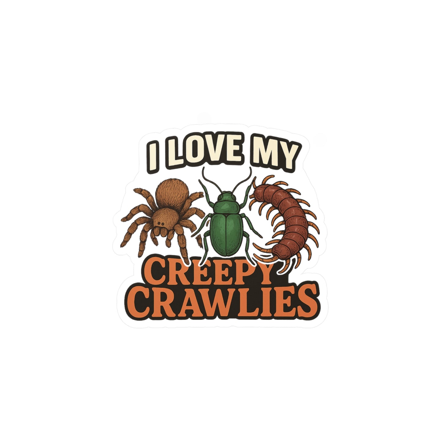 I Love My Creepy Crawlies – Vinyl Sticker