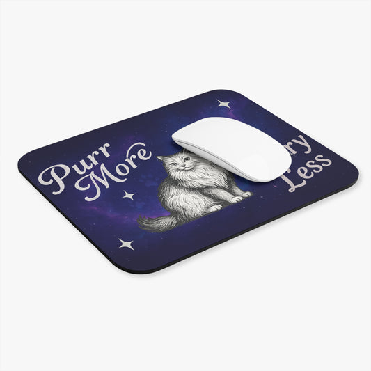 Purr More, Worry Less Mousepad