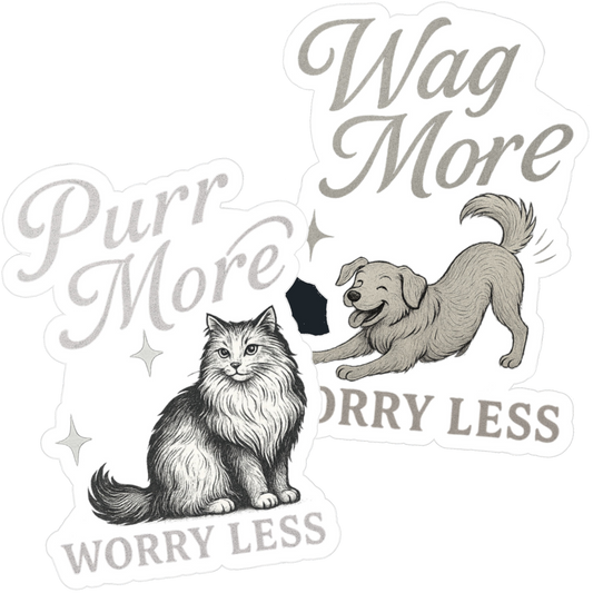 Worry Less Stickers - Purr & Wag More (Set of 2)