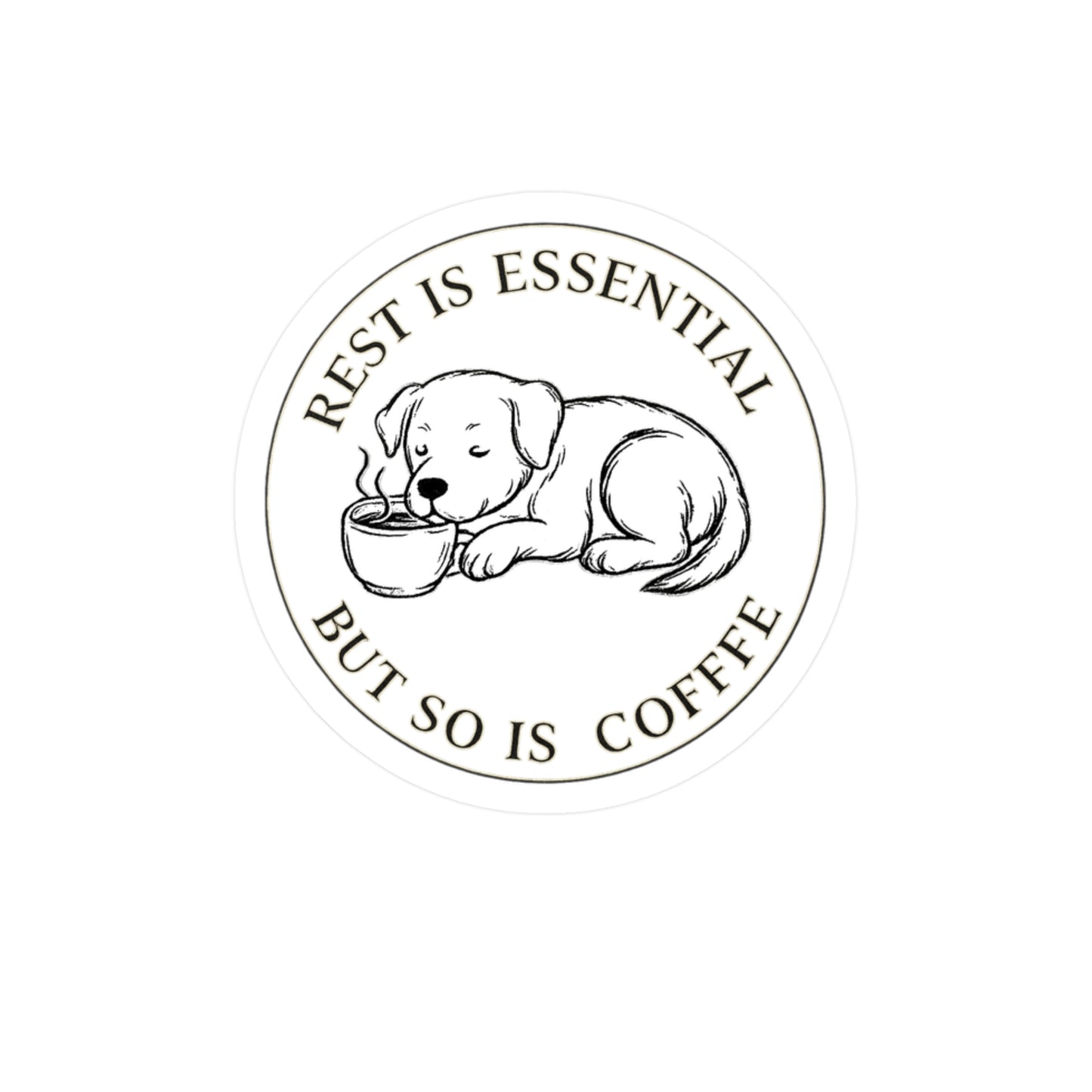 Rest is Essential, But So is Coffee Stickers: Cat & Dog (Set of 2)