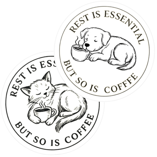 Rest is Essential, But So is Coffee Stickers: Cat & Dog (Set of 2)