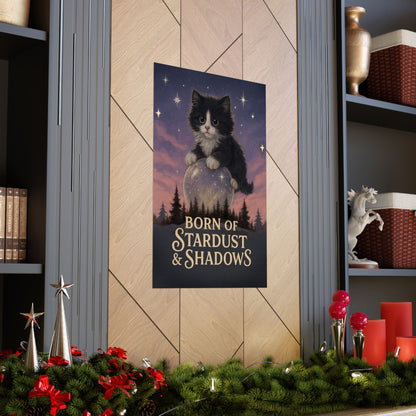Born of Stardust & Shadows - Cat Art Poster