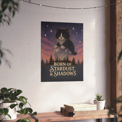 Born of Stardust & Shadows - Cat Art Poster
