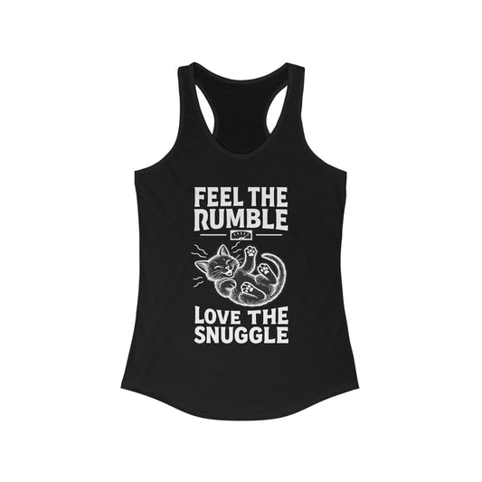 Feel the Rumble, Love the Snuggle - Women’s Racerback Cat Tank Top