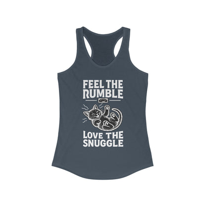 Feel the Rumble, Love the Snuggle - Women’s Racerback Cat Tank Top