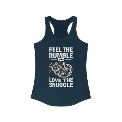 Feel the Rumble, Love the Snuggle - Women’s Racerback Cat Tank Top