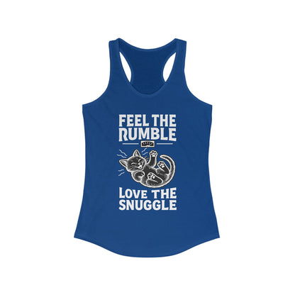 Feel the Rumble, Love the Snuggle - Women’s Racerback Cat Tank Top