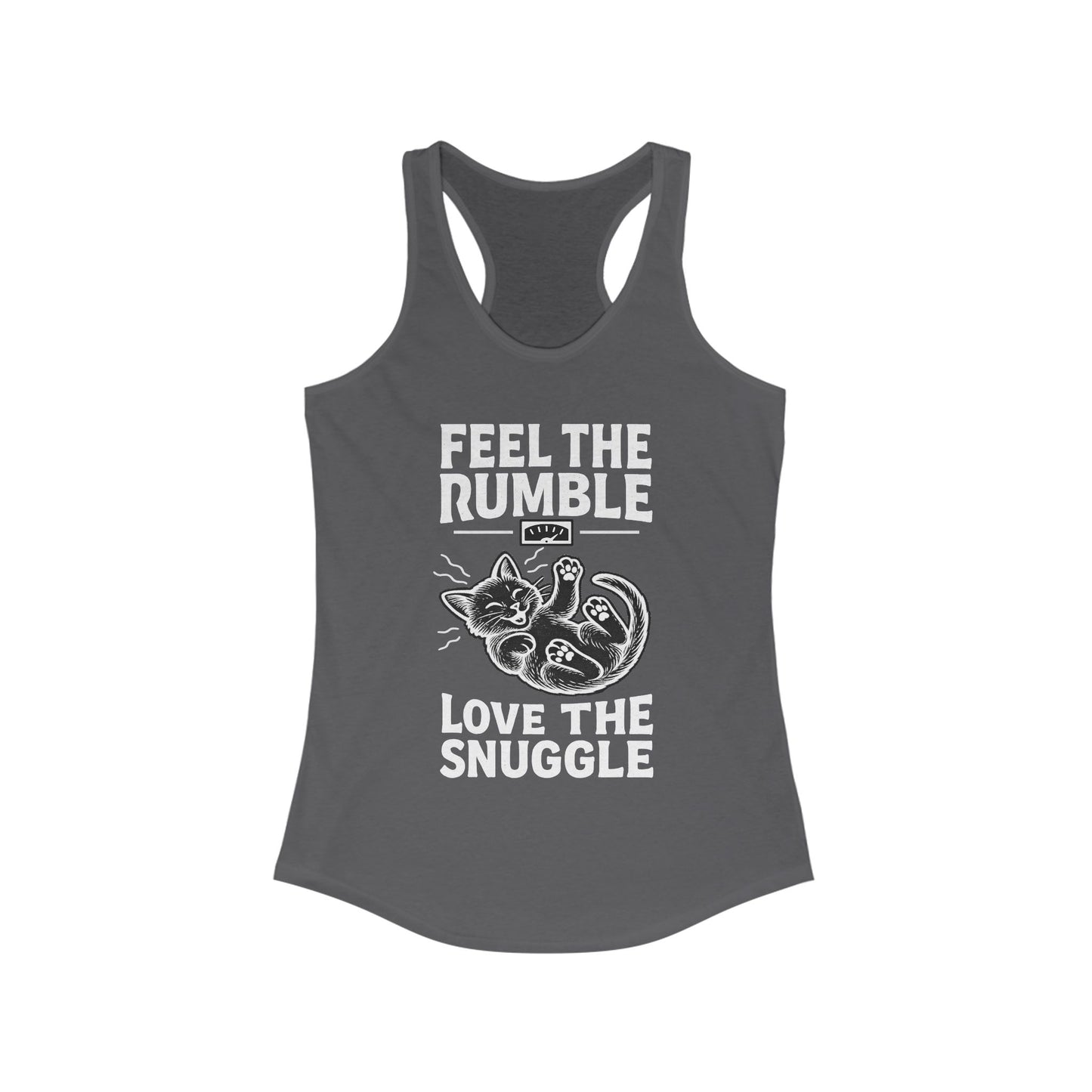 Feel the Rumble, Love the Snuggle - Women’s Racerback Cat Tank Top