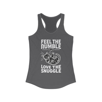 Feel the Rumble, Love the Snuggle - Women’s Racerback Cat Tank Top