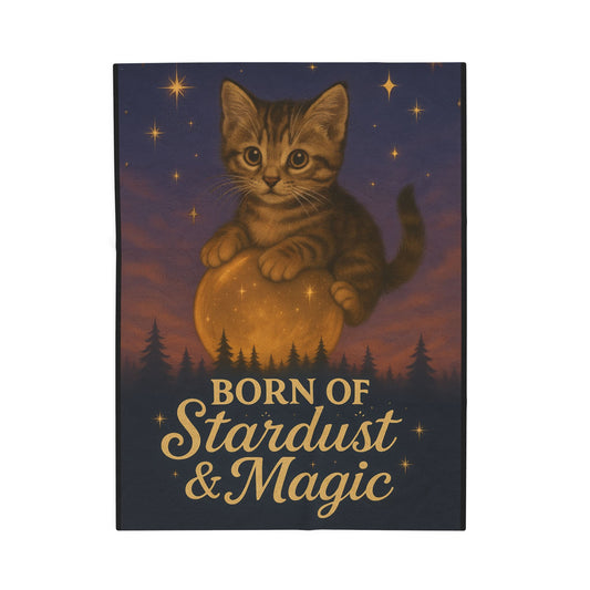 Born of Stardust & Magic - Velveteen Blanket
