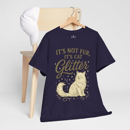 It's Not Fur, It's Cat Glitter - Classic Unisex T-Shirt