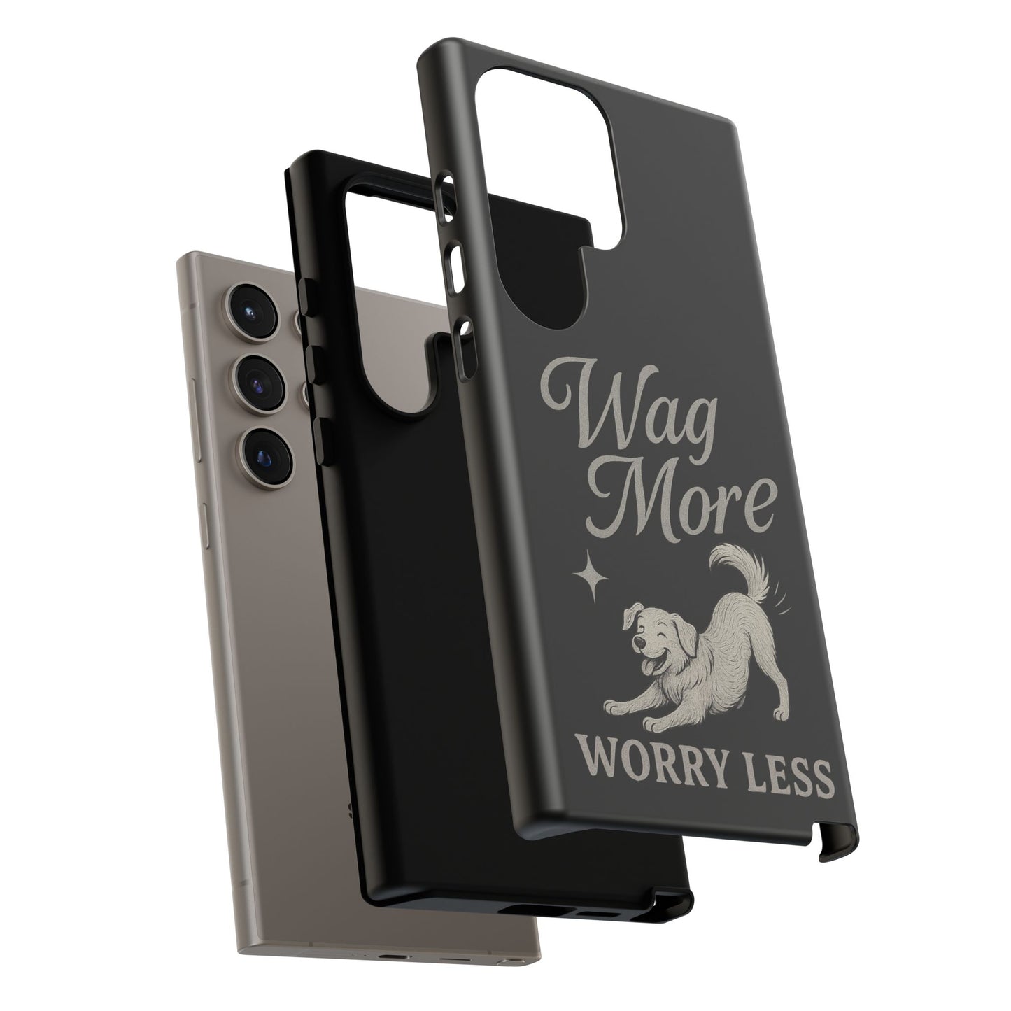 Wag More, Worry Less – Dog Phone Case