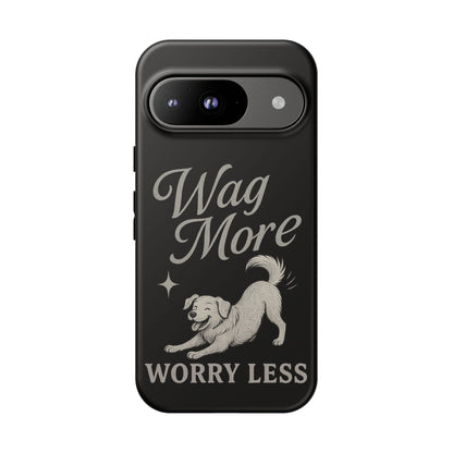 Wag More, Worry Less – Dog Phone Case