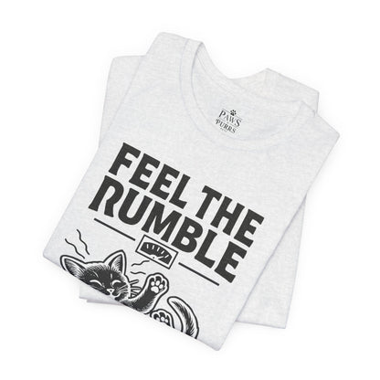 Feel the Rumble, Love the Snuggle – Cat Soft Unisex T-Shirt