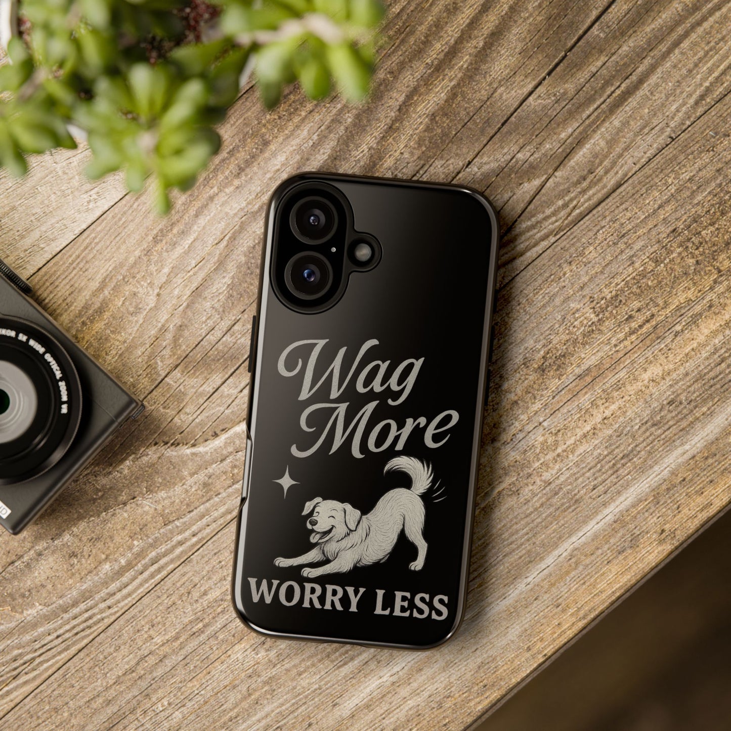 Wag More, Worry Less – Dog Phone Case