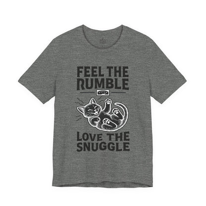 Feel the Rumble, Love the Snuggle – Cat Soft Unisex T-Shirt