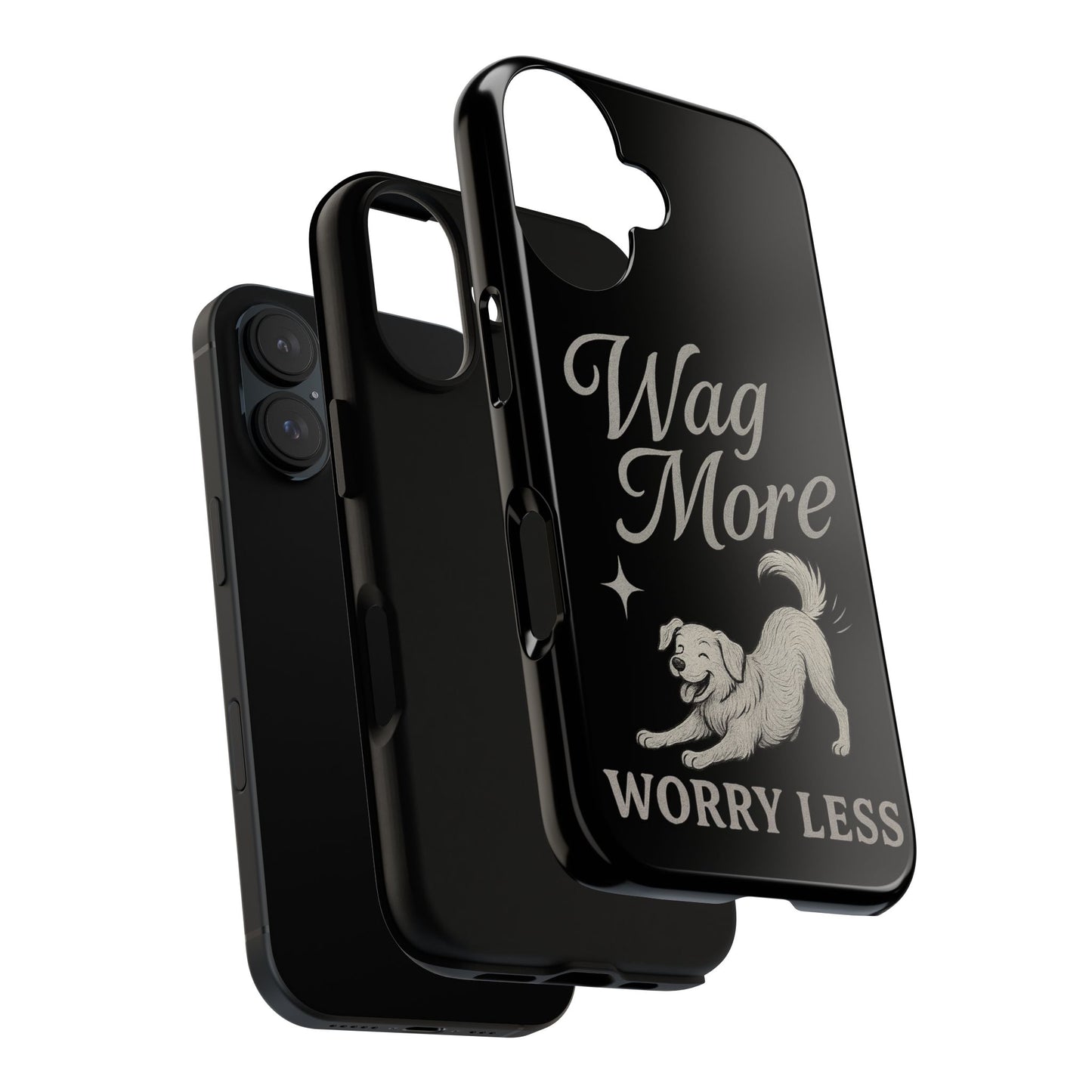 Wag More, Worry Less – Dog Phone Case