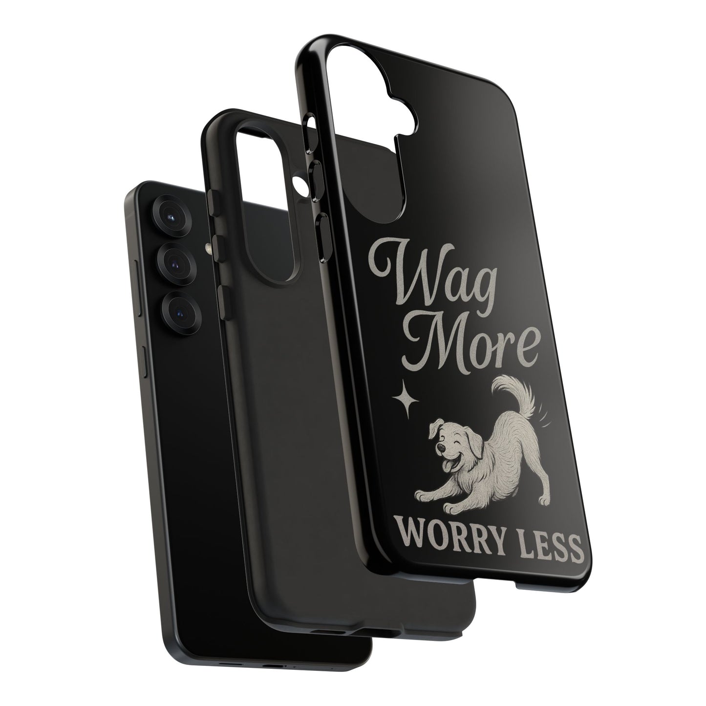 Wag More, Worry Less – Dog Phone Case