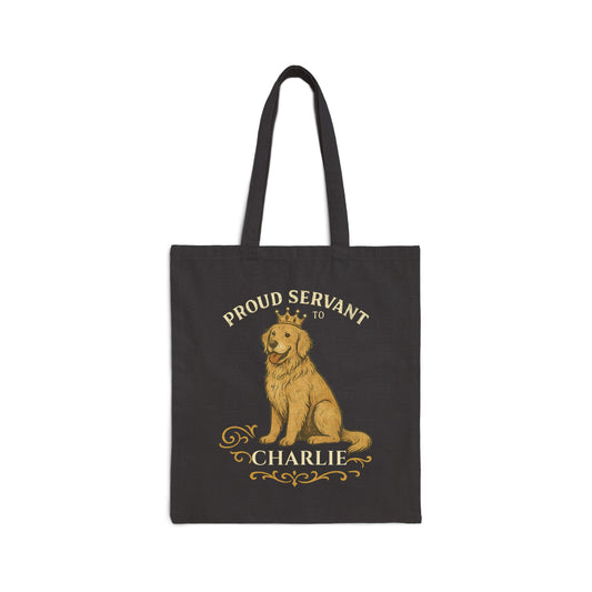 Personalized Proud Servant to the Royal Canine – Custom Dog Name Tote Bag