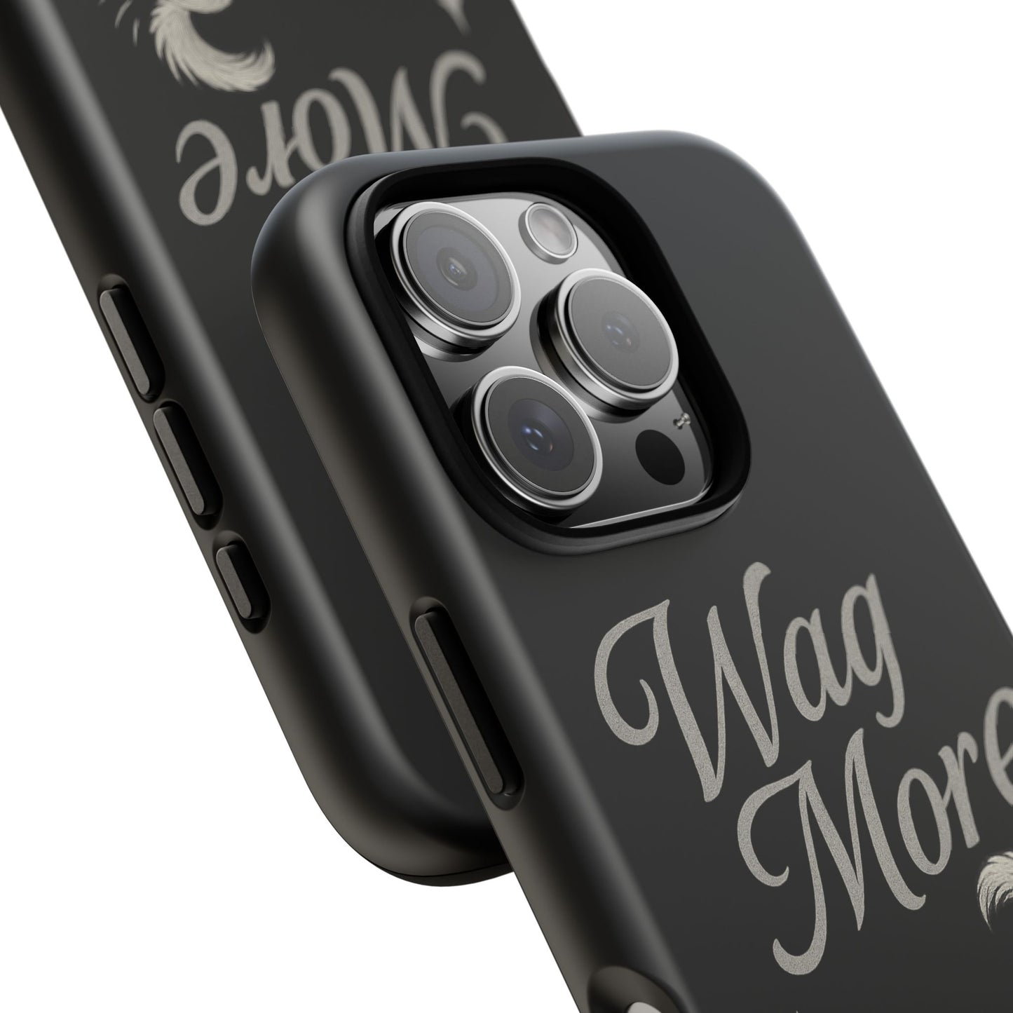 Wag More, Worry Less – Dog Phone Case