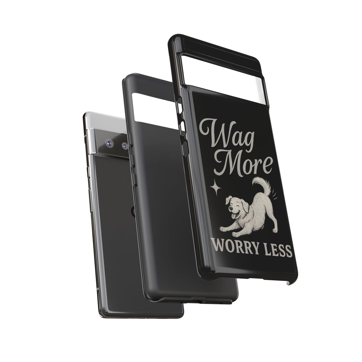 Wag More, Worry Less – Dog Phone Case