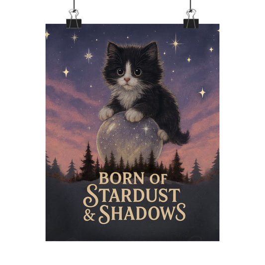 Born of Stardust & Shadows - Cat Art Poster