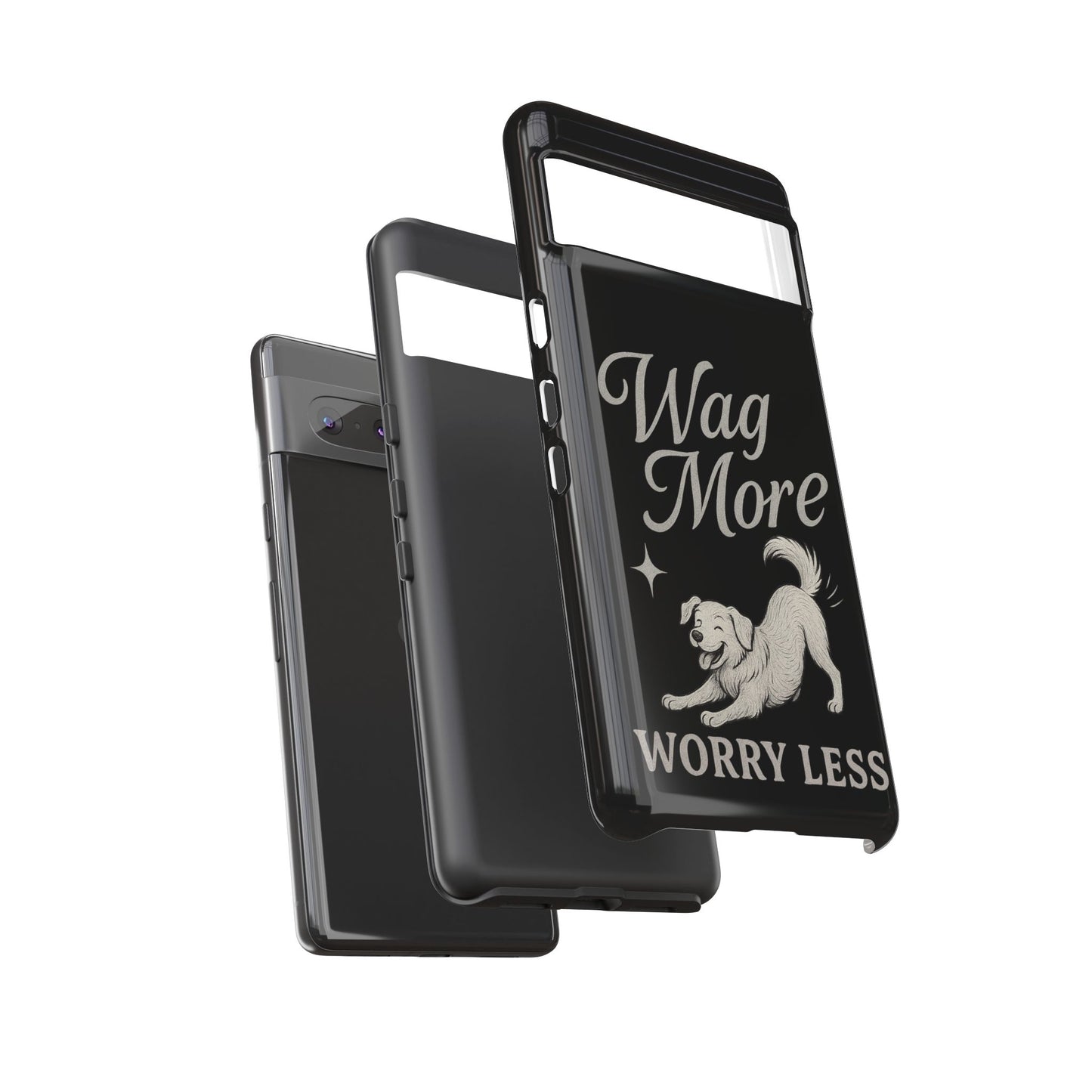 Wag More, Worry Less – Dog Phone Case