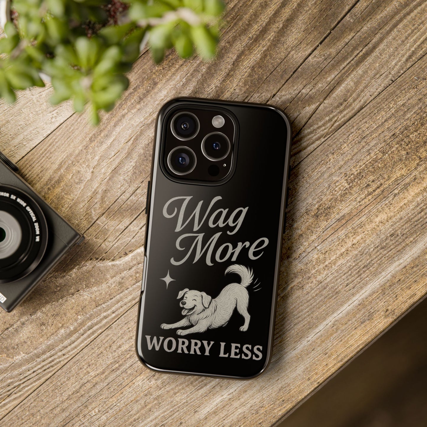 Wag More, Worry Less – Dog Phone Case