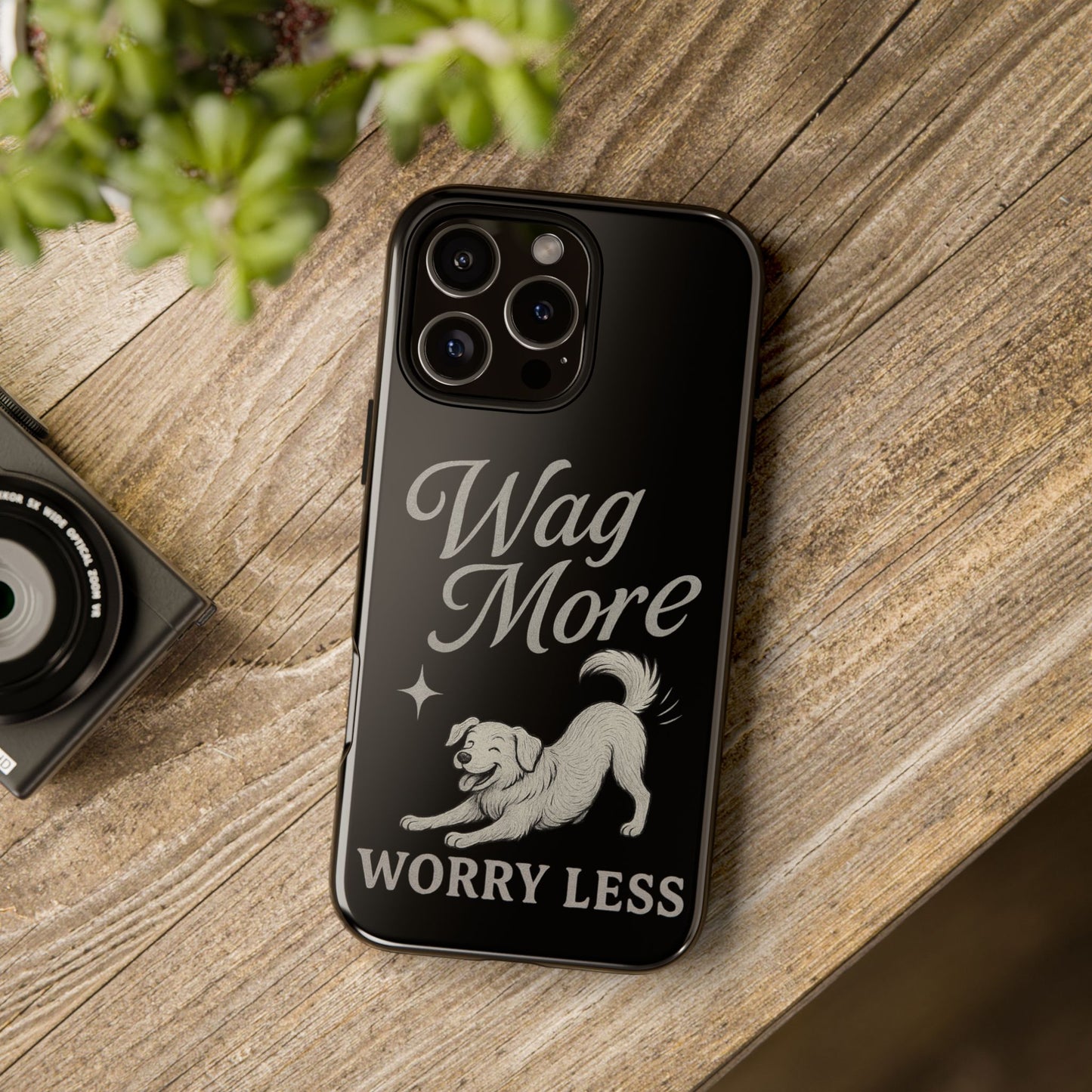 Wag More, Worry Less – Dog Phone Case