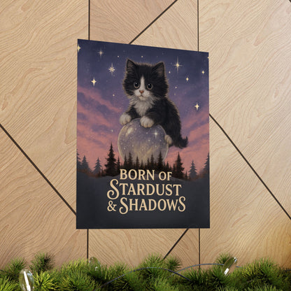 Born of Stardust & Shadows - Cat Art Poster