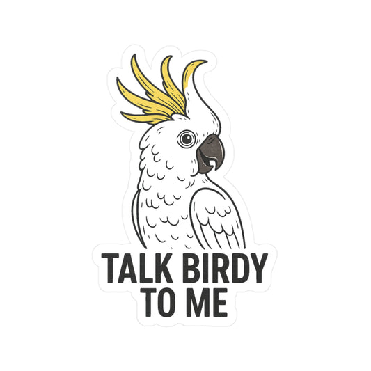 Talk Birdy to Me – Cockatoo Vinyl Sticker