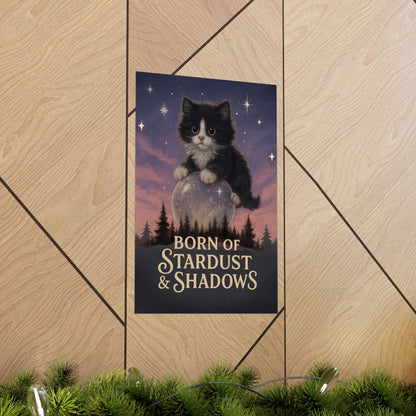 Born of Stardust & Shadows - Cat Art Poster