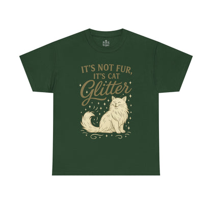 It's Not Fur, It's Cat Glitter - Classic Unisex T-Shirt