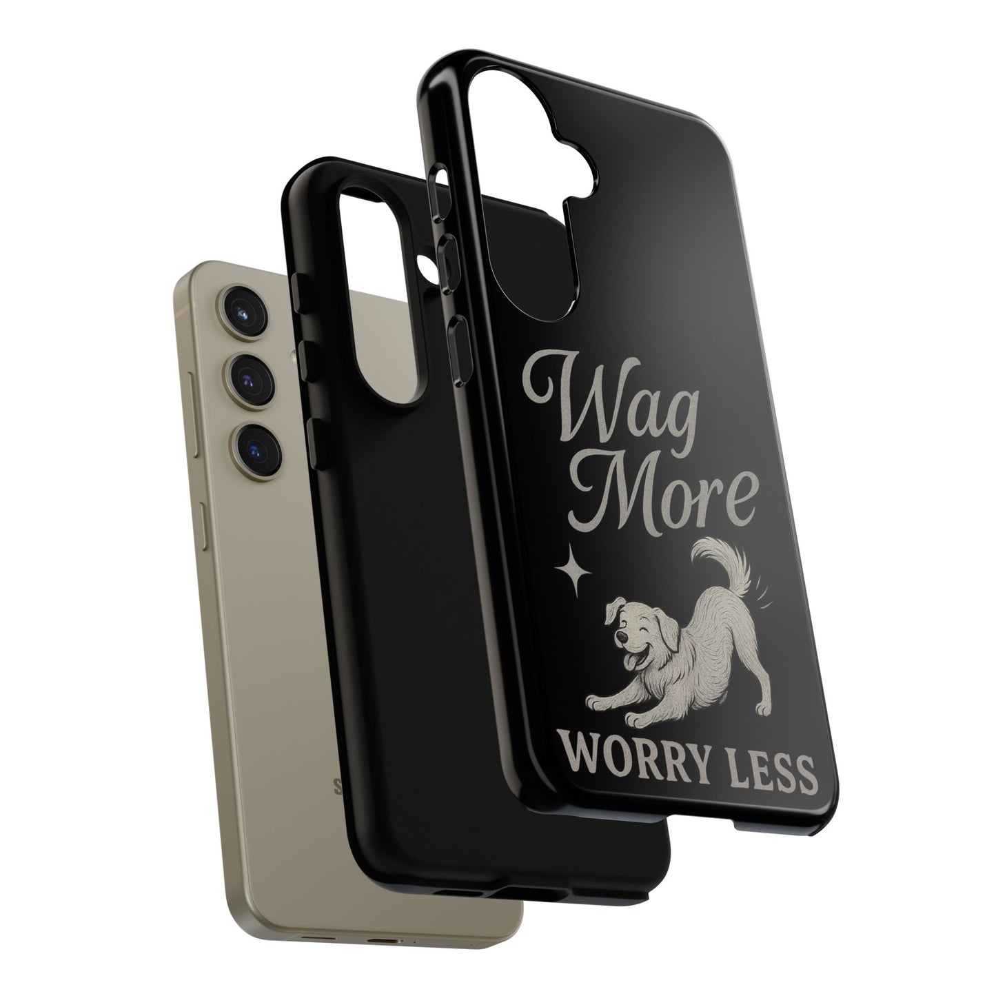 Wag More, Worry Less – Dog Phone Case