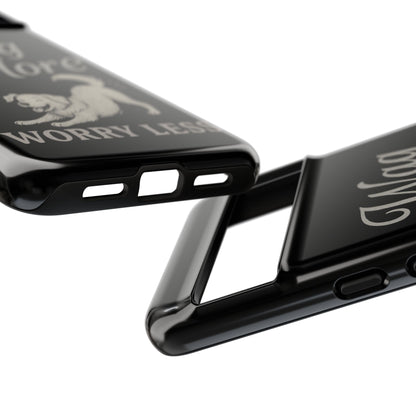 Wag More, Worry Less – Dog Phone Case