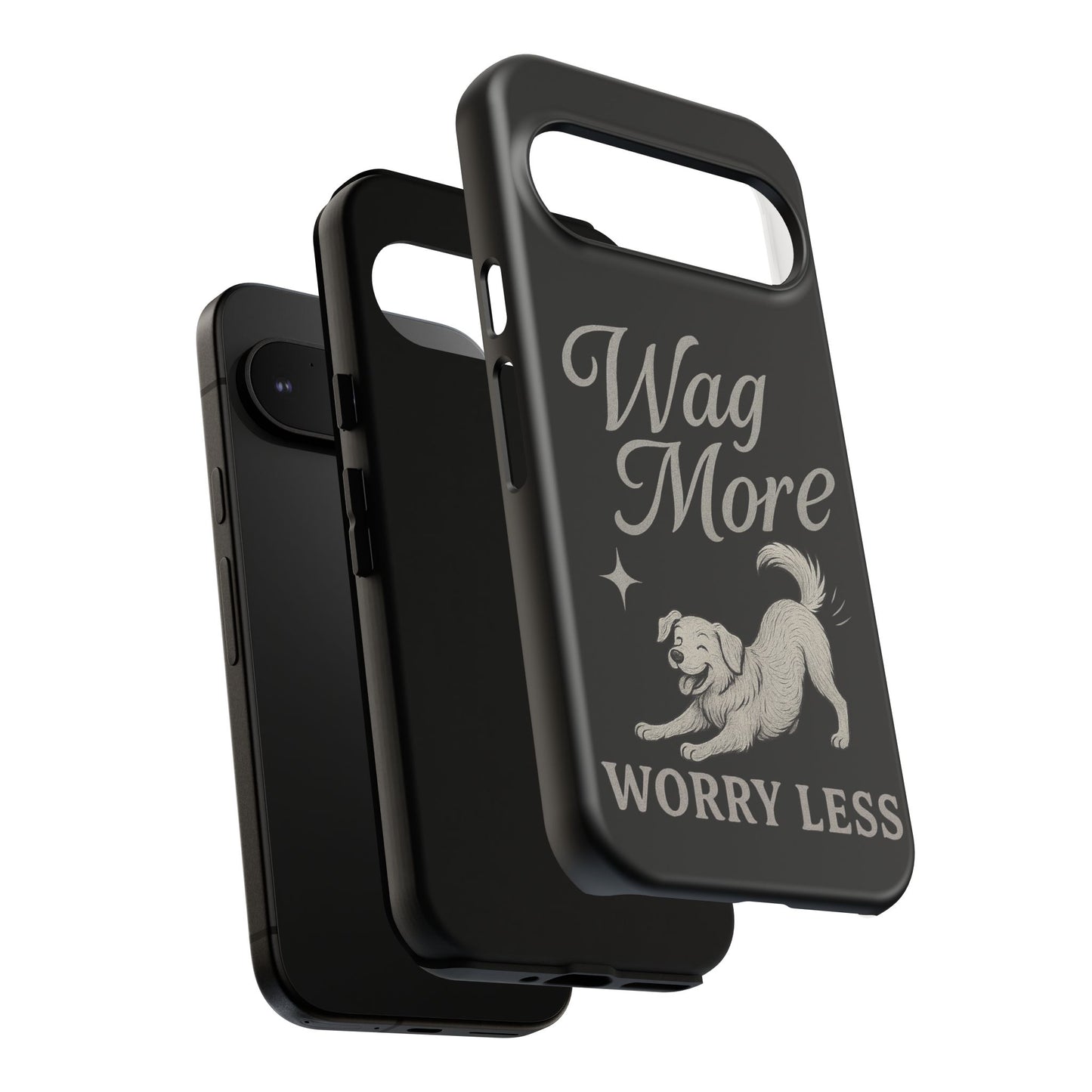 Wag More, Worry Less – Dog Phone Case