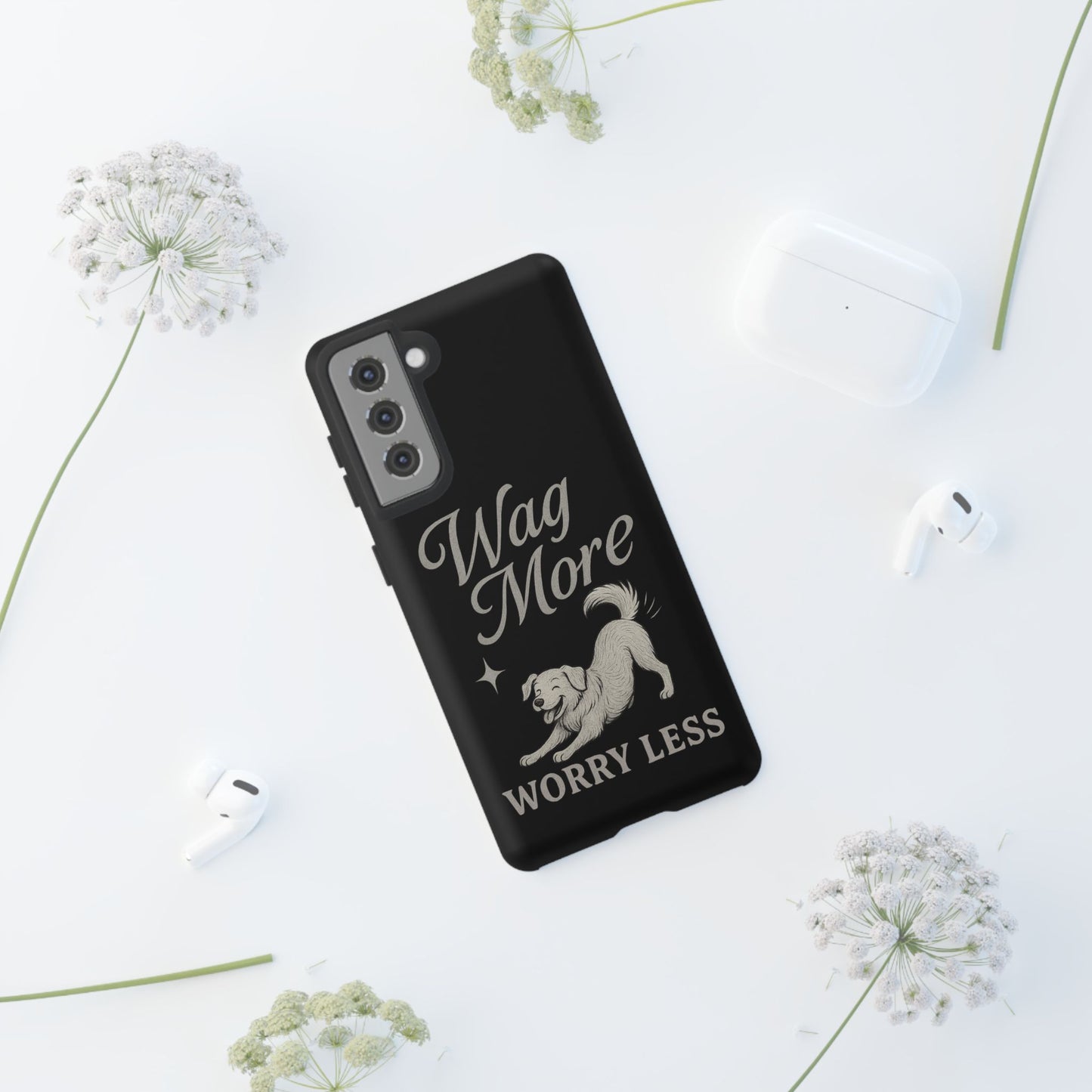 Wag More, Worry Less – Dog Phone Case