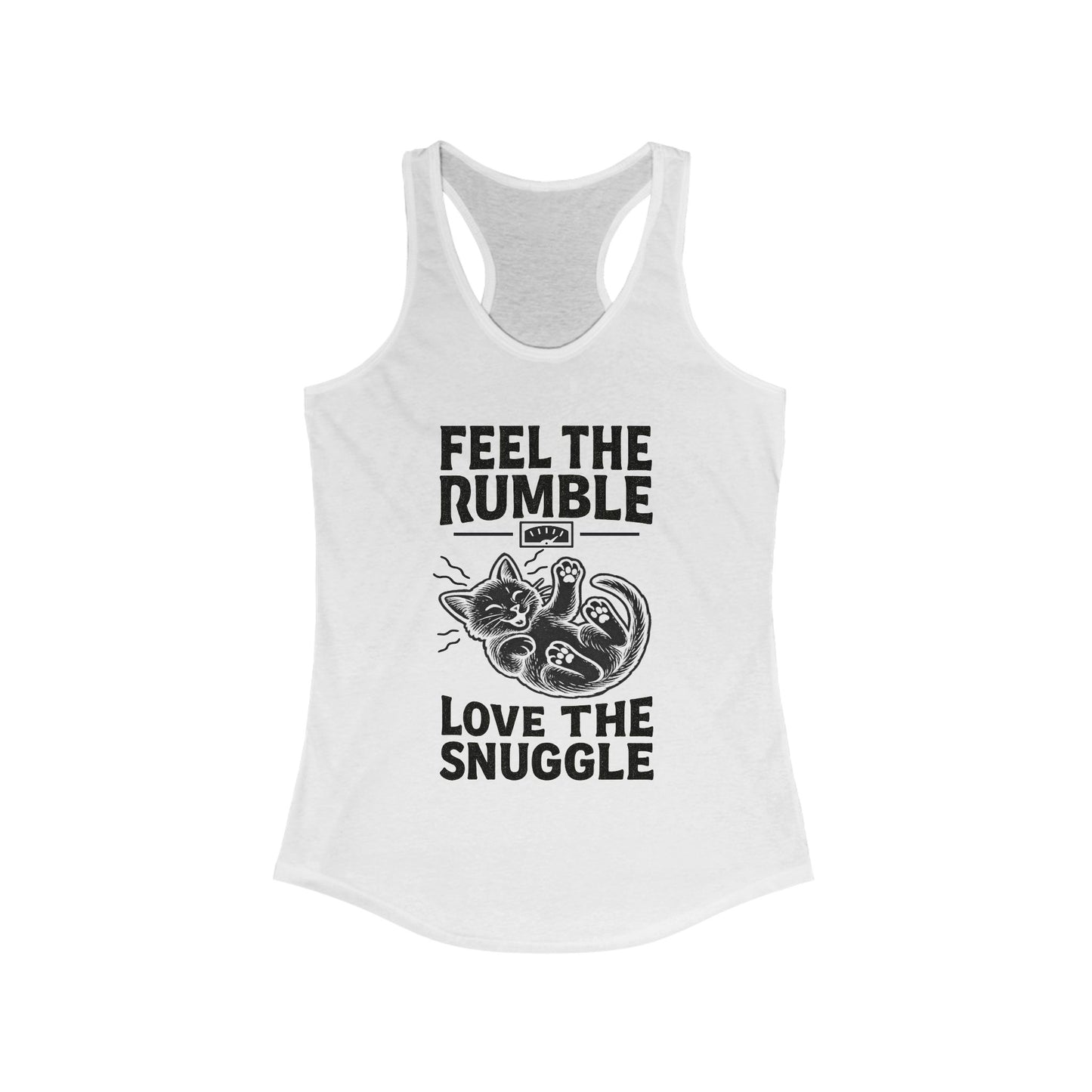 Feel the Rumble, Love the Snuggle - Women’s Racerback Cat Tank Top