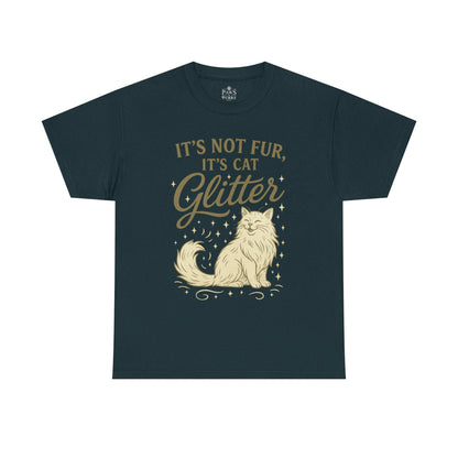 It's Not Fur, It's Cat Glitter - Classic Unisex T-Shirt