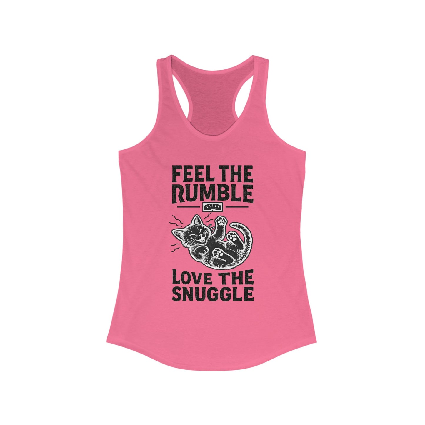Feel the Rumble, Love the Snuggle - Women’s Racerback Cat Tank Top