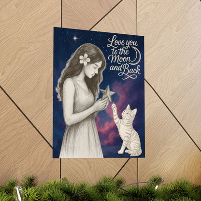 Love You to the Moon & Back - Cat Art Poster