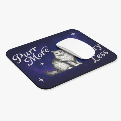 Purr More, Worry Less Mousepad