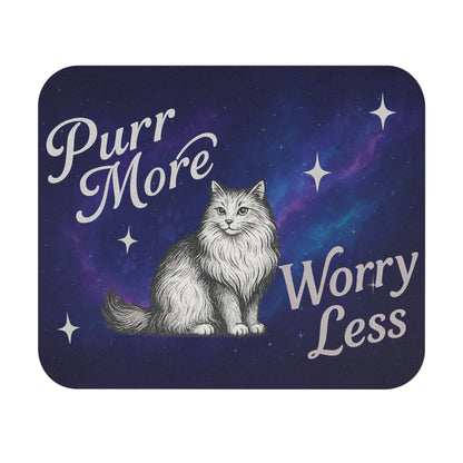 Purr More, Worry Less Mousepad